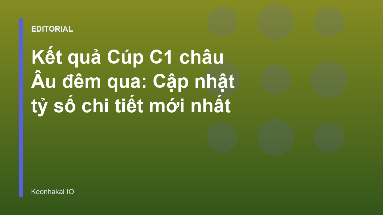 Kết quả Cúp C1 châu Âu đêm qua